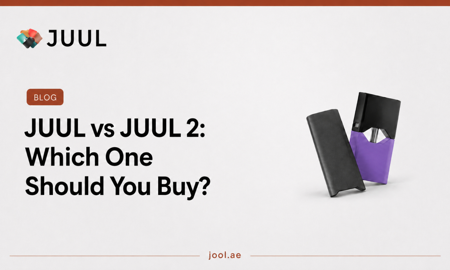 JUUL vs JUUL 2: Which One Should You Buy?